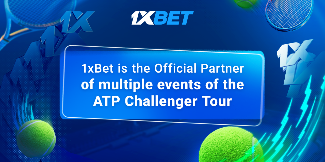 1xBet becomes the Official Betting Partner of multiple tournaments on the 2025 ATP Challenger Tour