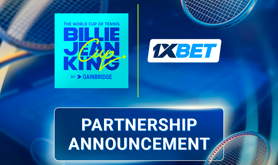 1xBet Becomes Global Betting Partner of the Billie Jean King Cup by Gainbridge