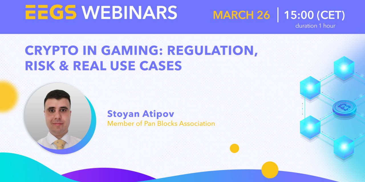 EEGS Announces Second Webinar from the EEGS Webinar Series: Crypto in Gaming Takes Center Stage