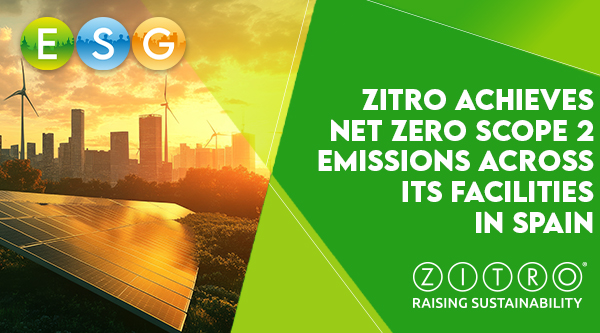 ZITRO ACHIEVES SCOPE 2 EMISSIONS NEUTRALITY ACROSS ITS FACILITIES IN SPAIN