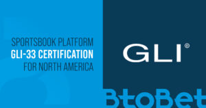GLI BtoBet certification 002 BtoBet receives GLI-33 certification for sportsbook platform