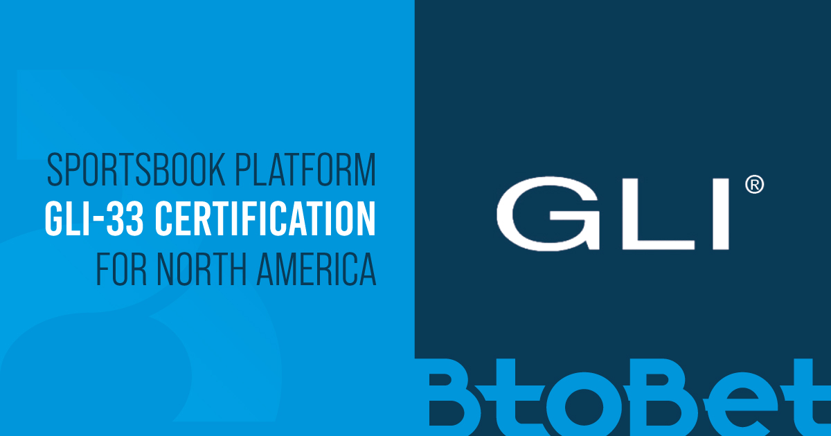 BtoBet receives GLI-33 certification for sportsbook platform