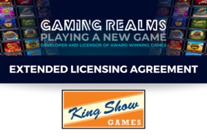 Gaming Realms King Show Games Gaming Realms extends agreement with King Show Games