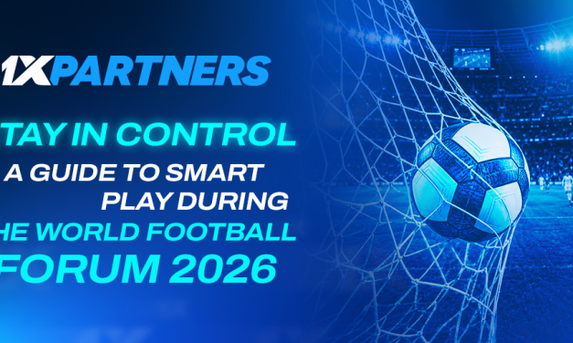 How not to lose control during World Football Forum 2026: 1xPartners guide to smart play