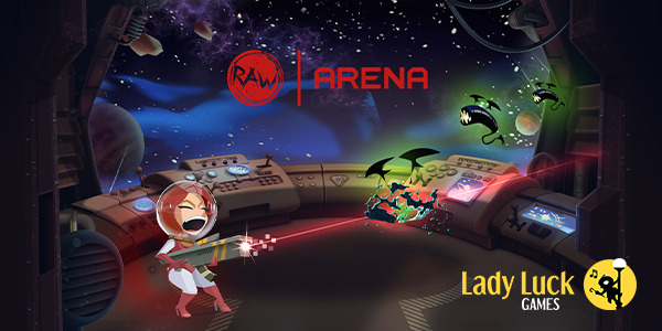 Lady Luck Games signs agreement with RAW Arena