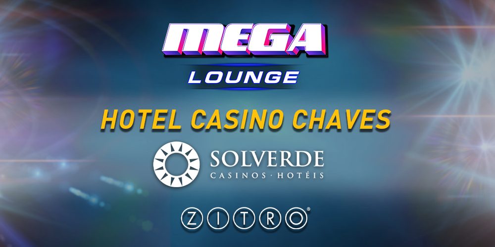 Zitro’s Mega Lounge arrives at Hotel Casino Chaves