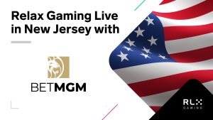 Relax NJ entry BetMGM Relax Gaming makes US debut