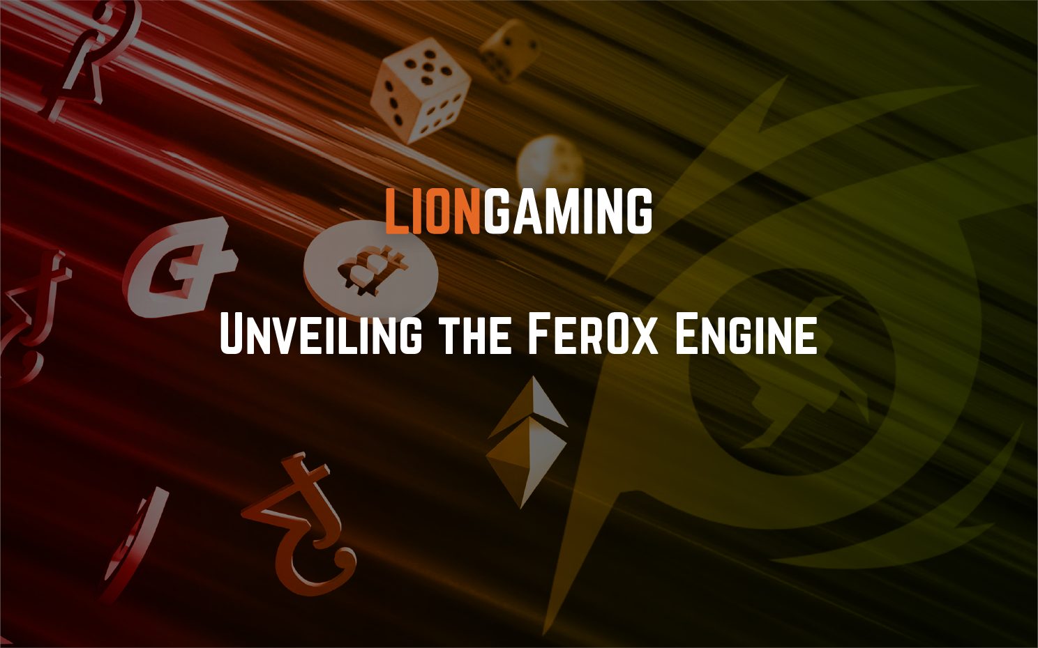 Lion Gaming unveils the Fer0x Engine