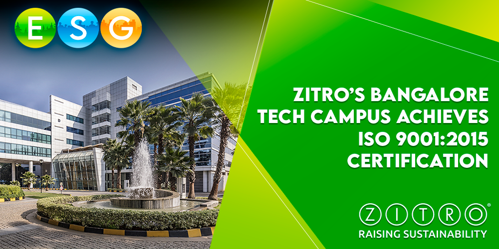 Zitro’s Tech Campus in Bangalore achieves ISO 9001:2015 certification