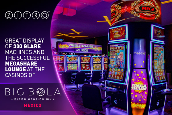 Zitro’s products available at Big Bola Casinos in Mexico