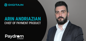 digitain chief payment product Digitain launches Paydrom