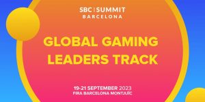 sbc 2023 SBC Summit Barcelona to host ‘Global Gaming Leaders’ track